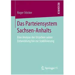 Das Parteiensystem Sachsen-Anhalts, Fachbücher von Roger Stöcker