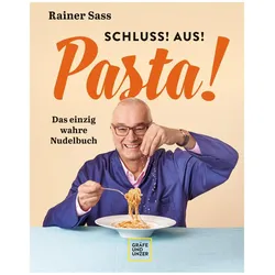 Schluss! Aus! Pasta!, Ratgeber von Rainer Sass