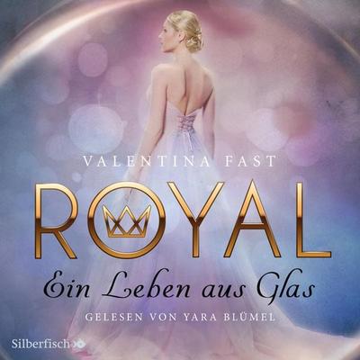 Royal 1: Ein Leben aus Glas - Valentina Fast, Audio, 9783844916621