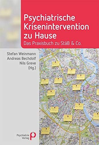 Stefan Weinmann - Psychiatrische Krisenintervention zu Hause: Das Praxisbuch zu StäB & Co (Fachwissen) - Preis vom 09.10.2026 07:28:09 h