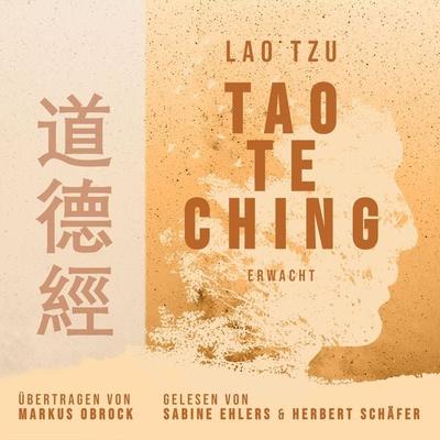 Tao Te Ching: Erwacht - Lao Tzu, Audio, 9783982529745
