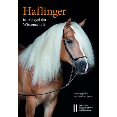 Haflinger im Spiegel der Wissenschaft, Gebundene Ausgabe von , Verlag D.Oesterreichische, 978-3-7001-9207-7