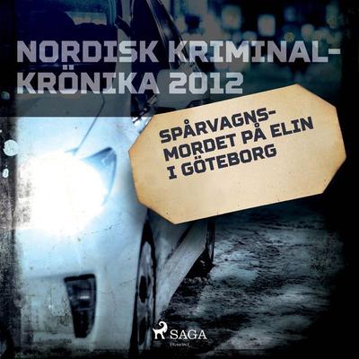 Spårvagnsmordet på Elin i Göteborg - , Audio, 9788726118049