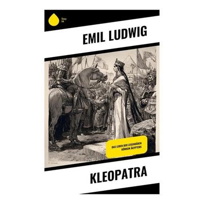 Kleopatra, Taschenbuch von Emil Ludwig, Copycat, 978-80-283-9632-9