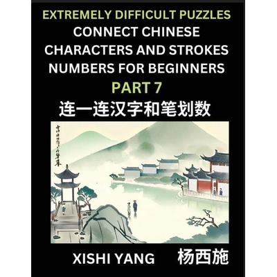 Link Chinese Character Strokes Numbers (Part 7)- Extremely Difficult Level Puzzles for Beginners, Test Series to Fast Learn Counting Strokes of