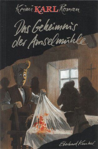Michael Apitz - Krimi-Karl-Romane: Krimi-Karl-Roman 08. Das Geheimnis der Amselmühle - Preis vom 11.10.2026 15:43:13 h