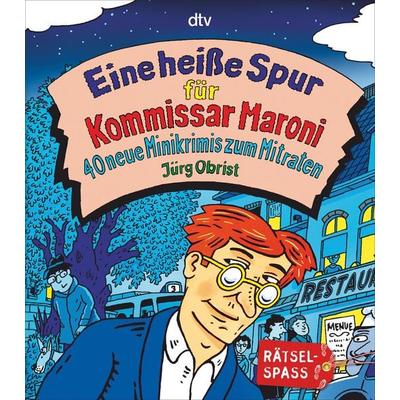 Eine heiße Spur für Kommissar Maroni, Taschenbuch von Jürg Obrist, dtv, 978-3-423-71691-8