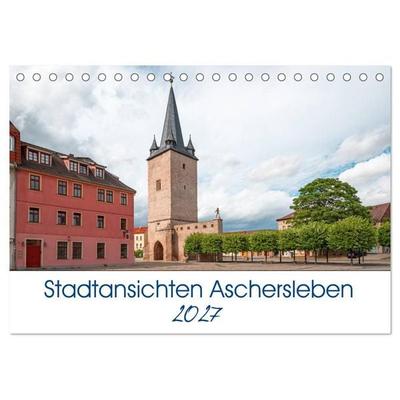 Stadtansichten Aschersleben (Tischkalender 2027 DIN A5 quer), CALVENDO Monatskalender