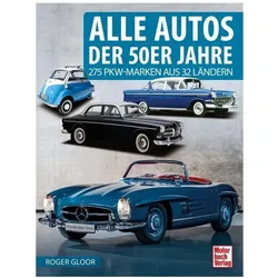 Alle Autos der 50er Jahre, Ratgeber von Roger Gloor