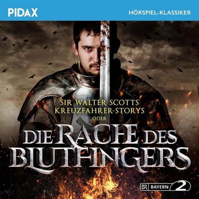 Sir Walter Scotts Kreuzfahrer-Stories oder Die Rache des Blutfingers - Sir Walter Scott, Audio, 4042564205534