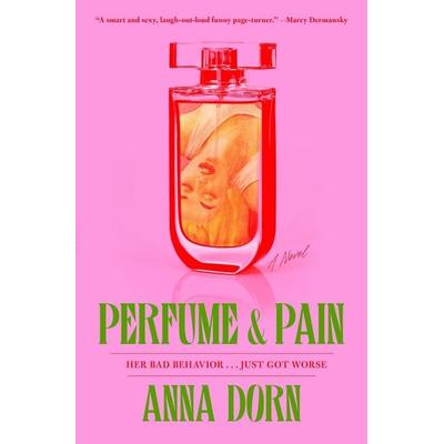 Perfume and Pain, Taschenbuch von Anna Dorn, Simon & Schuster Uk, 978-1-66804-717-0