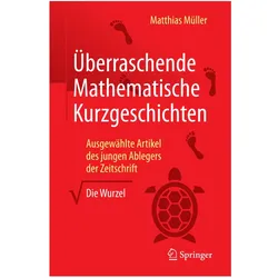 Überraschende Mathematische Kurzgeschichten, Sachbücher von Matthias Müller