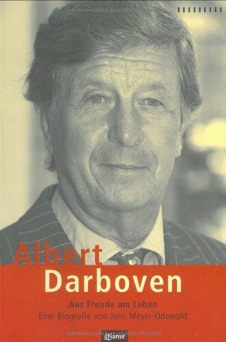 Jens Meyer-Odewald - Albert Darboven. Aus Freude am Leben - Preis vom 09.10.2026 07:28:09 h
