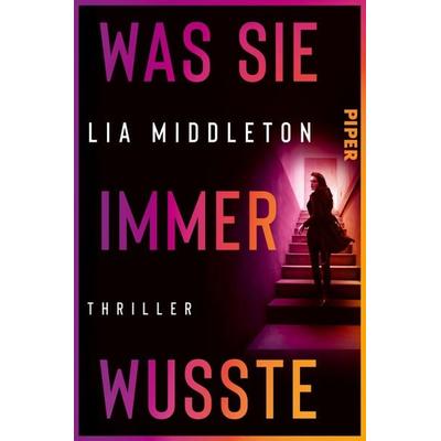 Was sie immer wusste, Taschenbuch von Lia Middleton, Piper