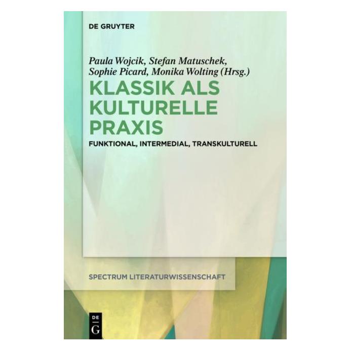 De Gruyter Klassik als kulturelle Praxis (Deutsch, 2019) (61509902)