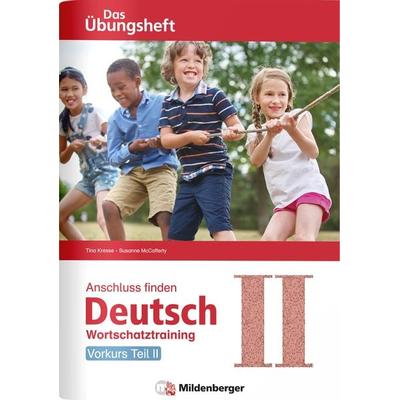 Anschluss finden Deutsch - Das Übungsheft - Vorkurs Teil II, Geheftet von Tina Kresse,Susanne McCafferty, Mildenberger Verlag GmbH