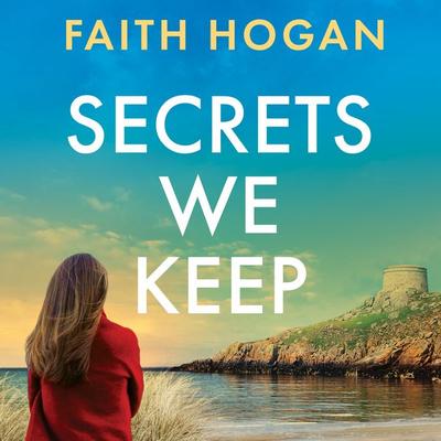 Secrets We Keep - Faith Hogan, Audio, 9781035924882