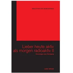 Lieber heute aktiv als morgen radioaktiv II, Sachbücher
