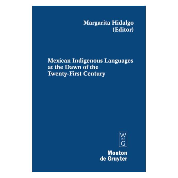 De Gruyter Mexican Indigenous Languages. (Englisch, Hardcover, Margarita Hidalgo) (67766055)