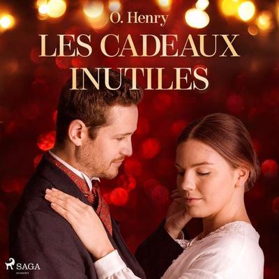 Les Cadeaux inutiles - William O`Henry, Audio, 9788726216363