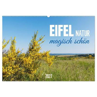 Eifel Natur - magisch schön (Wandkalender 2027 DIN A2 quer), CALVENDO Monatskalender