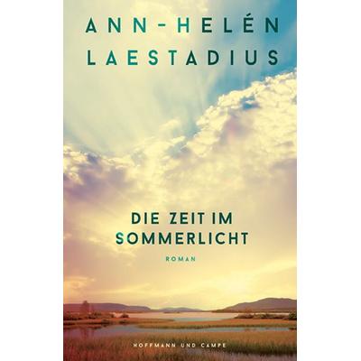 Die Zeit im Sommerlicht, Taschenbuch von Ann-Helén Laestadius, Hoffmann Und Campe, 978-3-455-02101-1