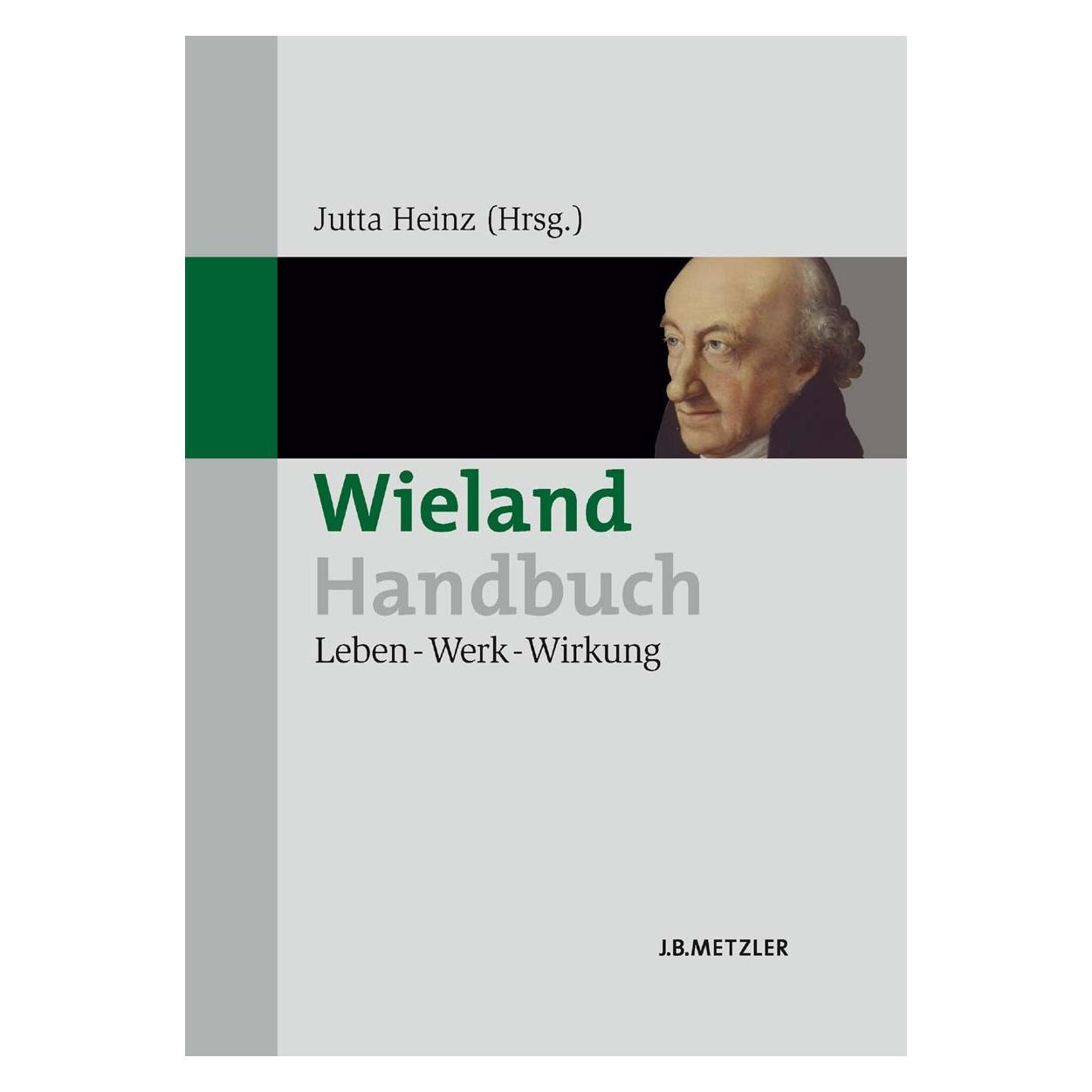 J.B. Metzler Wieland-Handbuch (Deutsch, Hardcover, Jutta Heinz) (9783476022226)