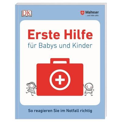 Erste Hilfe für Babys und Kinder, Taschenbuch von Malteser, DK Verlag Dorling Kindersley, 978-3-8310-3718-6