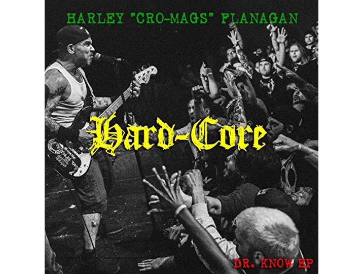 Harley Flanagan - Hard Core