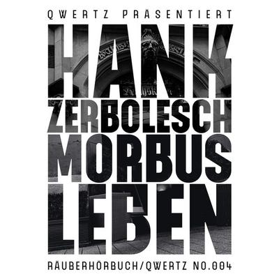 Morbus Leben - Hank Zerbolesch, Audio, 4061707321917