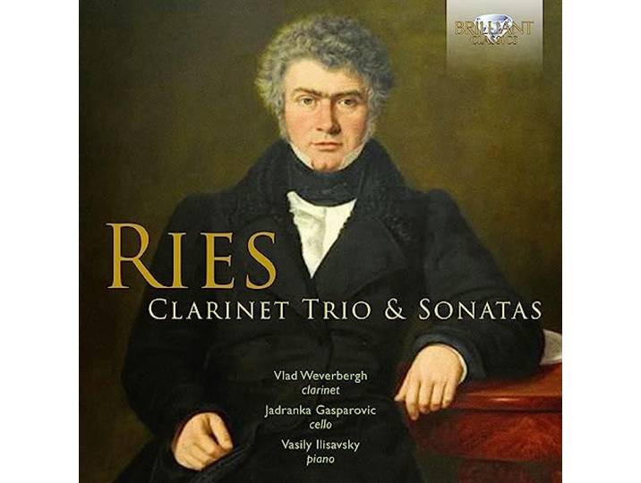 Ries: Clarinet Trio & Sonatas