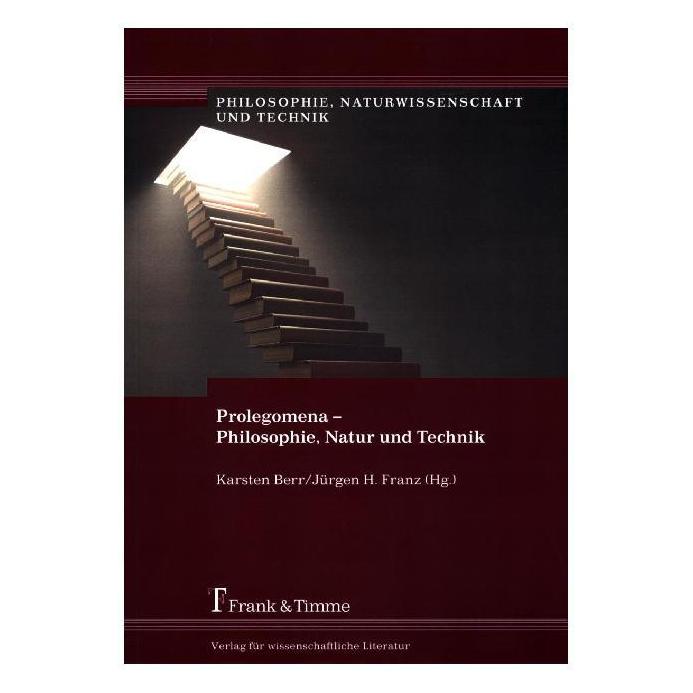 Frank & Timme Prolegomena - Philosophie, Natur und Technik (Deutsch, Softcover, Jürgen H. Franz, Karsten Berr) (55601475)