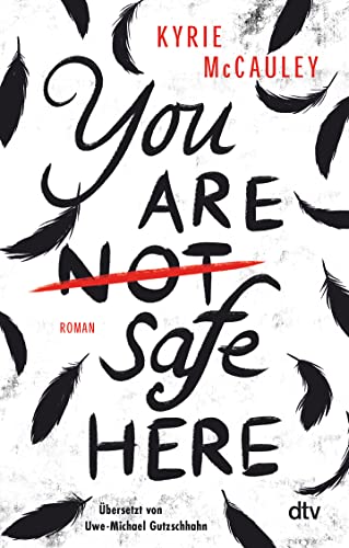 Kyrie McCauley - You are (not) safe here: Psychologischer Spannungsroman, intensiv und authentisch erzählt - Preis vom 11.10.2026 03:10:56 h
