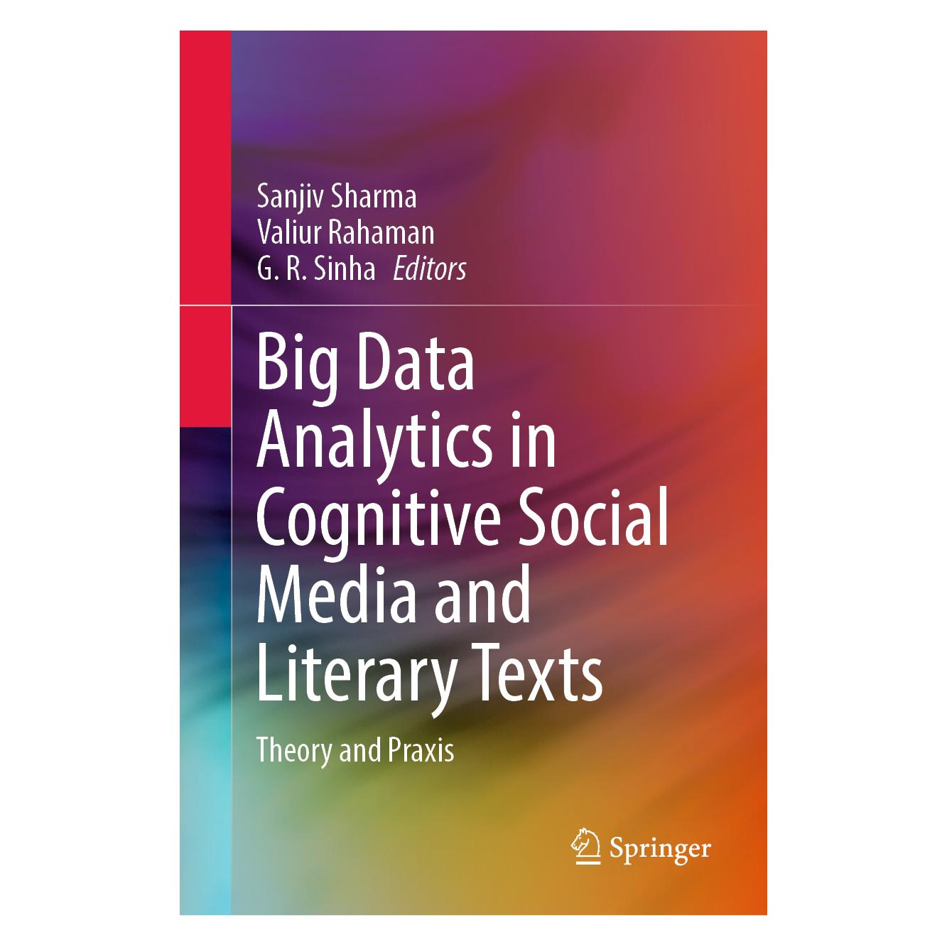Springer Big Data Analytics in Cognitive Social Media and Literary Texts (61518387)