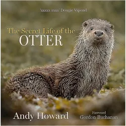 The Secret Life of the Otter, Sachbücher von Andy Howard