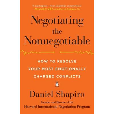 Negotiating the Nonnegotiable, Taschenbuch von Daniel Shapiro, Penguin LLC US, 978-0-14-311017-0