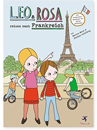 Marcus Mery - Leo und Rosa reisen nach Frankreich: Eine Frankreich-Abenteuer für kleine Entdecker - Preis vom 09.10.2026 07:28:09 h