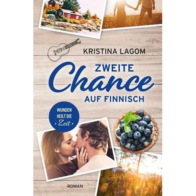 Zweite Chance auf Finnisch, Taschenbuch von Kristina Lagom, Tolino media, 978-3-7546-4273-3