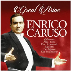 ZYX Music, Schallplatten, Great Arias (Enrico Caruso)