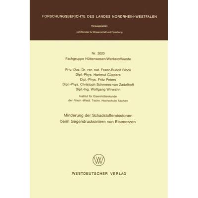 Minderung der Schadstoffemissionen beim Gegendrucksintern von Eisenerzen, Taschenbuch von Franz-Rudolf Block, VS Verlag für Sozialwissenschaften,
