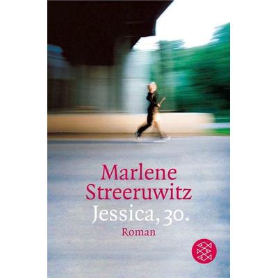 Jessica, 30., Taschenbuch von Marlene Streeruwitz, Fischer Taschenbuch Verlag, 978-3-596-16136-2