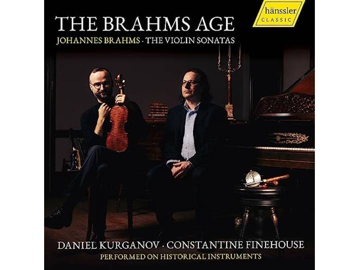 The Brahms Age - the Violin Sonatas