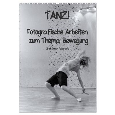 TANZ! (Wandkalender 2027 DIN A2 hoch), CALVENDO Monatskalender