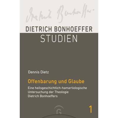 Offenbarung und Glaube, Gebundene Ausgabe von Dennis Dietz, Gütersloher Verlagshaus, 978-3-579-05852-8
