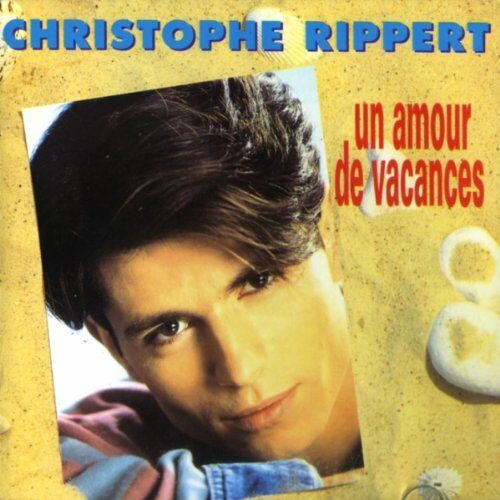 Christophe Rippert - Un amour de vacances (1993) - Preis vom 17.10.2026 19:25:27 h