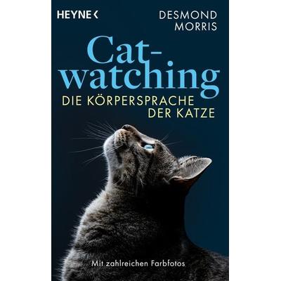 Catwatching, Taschenbuch von Desmond Morris, Heyne, 978-3-453-60665-4