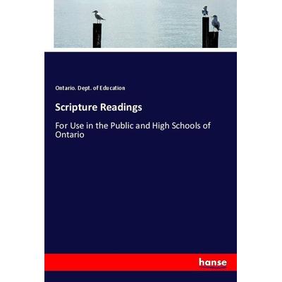 Scripture Readings, Taschenbuch von Ontario. Dept. of Education, Hansebooks, 978-3-7447-8609-6