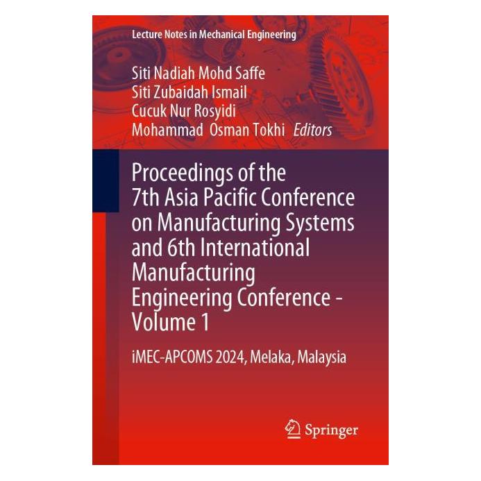 Springer Proceedings of the 7th Asia Pacific Conference on Manufacturing Systems and 6th (Englisch) (64891606)