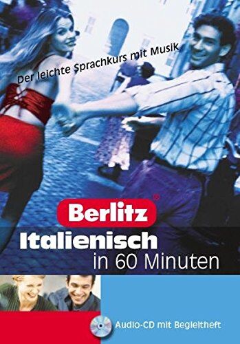 Berlitz... in 60 Minuten / Italienisch: Der leichte Sprachkurs mit Musik - Preis vom 13.10.2026 11:25:28 h