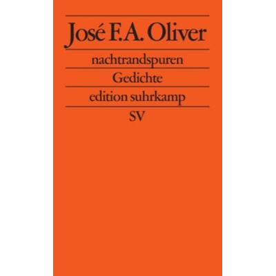 nachtrandspuren, Taschenbuch von José F. A. Oliver, Suhrkamp, 978-3-518-12307-2